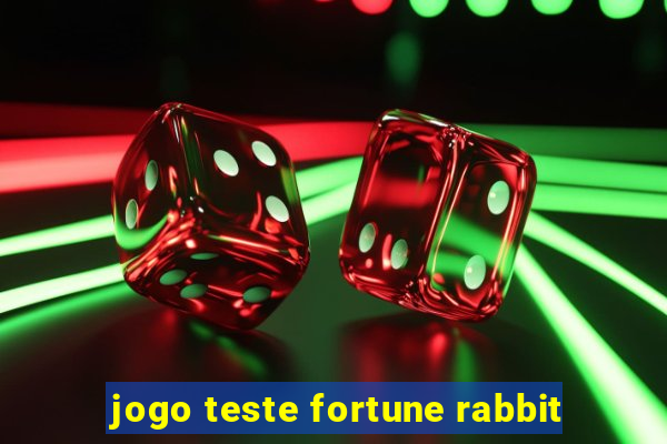 jogo teste fortune rabbit